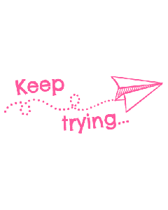 NIO School - Keep trying - shiny pink
